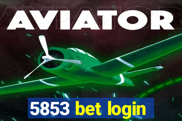 5853 bet login